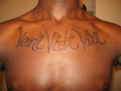 Veni Vidi Vici “I came, I saw, I conquered.” 1st tattoo , gonna add design 
