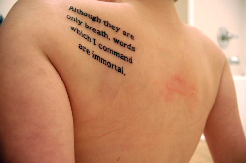  my first tattoo, my favorite poem by Sappho on my left shoulder blade.