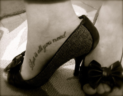 I Love You Quotes Tattoos Love Is All You Need I Love Foot Tattoos