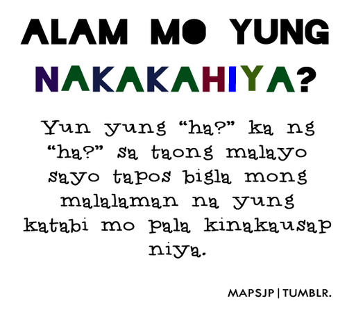 tagalog jokes quotes. iamrainbowveins: ellatwirls: true :) (via tagalog-quotes)