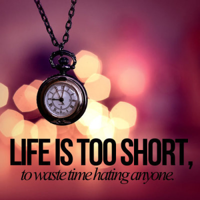short quotes and sayings about life. #hating #life is too short