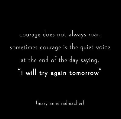 quotes about courage. quotes middot; courage