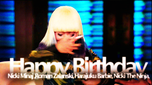 Happy Birthday: to the Harajuku Barbie herself, Nicki Minaj as she 