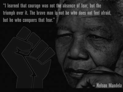 quotes about courage. Nelson Mandela on courage and