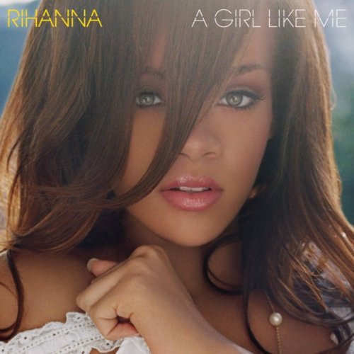 rihanna unfaithful album cover. A Girl Like Me Rihanna