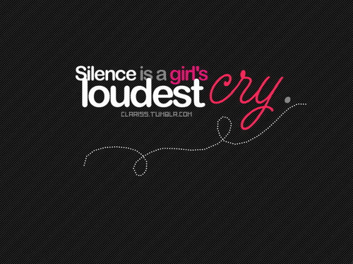 quotes about girls. when a girl is silent quote,