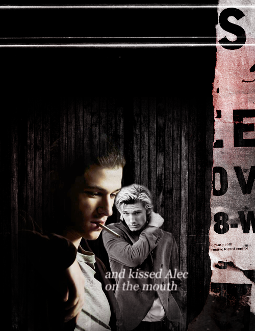 Jace Wayland and Alec Lightwood Quote from the kiss featured in the