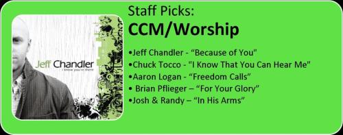 Week #4 of our 2010 Staff Picks are ready! This week we share with you some of our favorite Contemporary Christian and Worship artists, click the song to listen!Jeff Chandler &#8220;Because of You&#8221;Sounds like: Chris TomlinView his music/bio here!Visit Jeff&#8217;s Store PageChuck Tocco &#8220;I Know That You Can Hear Me&#8221;Sounds like: David Gray, Maroon 5View his music/bio here!Visit Chuck&#8217;s Store Page Aaron Logan &#8220;Freedom Calls&#8221;Sounds like: Steven Curtis Chapman, Sidewalk ProphetsView his music/bio here!Visit Aaron&#8217;s Store PageBrian Pflieger &#8220;For Your Glory&#8221;Sounds like: Jeremy CampView his music/bio here!Visit Brian&#8217;s Store PageJosh &amp; Randy &#8220;In His Arms&#8221;Sounds like: FM StaticView their music/bio here!Visit Josh &amp; Randy&#8217;s Store PageNext Week: 2010 Staff Picks - Hip Hop/Rap/GospelHave a great week! 
