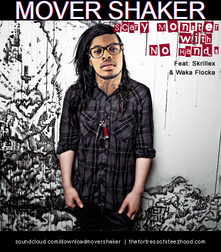 NEW SONG: Mover Shaker - Scary Monster with No Hands (Skrillex x Waka Flocka 