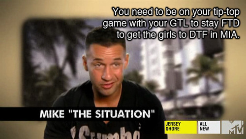 the situation jersey shore quotes. #the situation #Jersey Shore