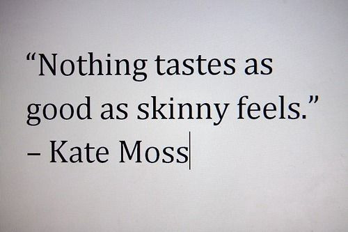 kate moss skinny quote. Tagged as: kate moss. skinny.