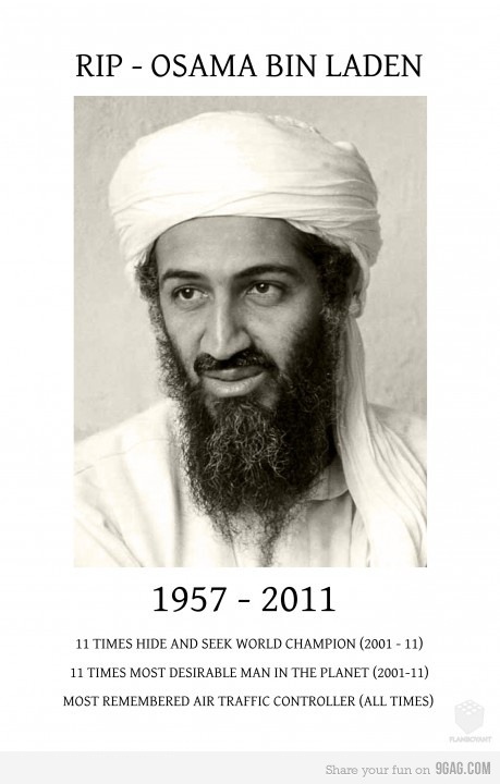 of Osama in Laden even as. RIP - Osama Bin Laden. Even