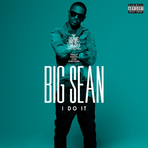big sean i do it hulkshare. Big Sean - I Do It