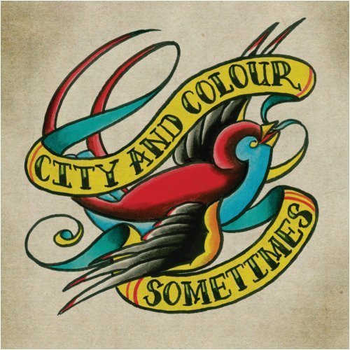 sometimes city and colour. #City and Colour #Sometimes
