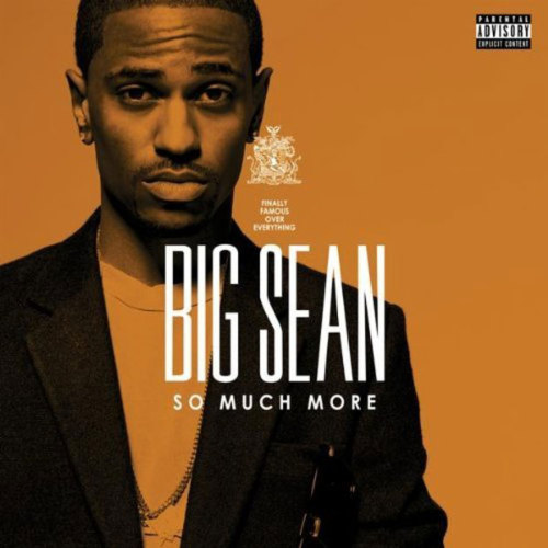 big sean so much more cover. Big Sean – “So Much More”
