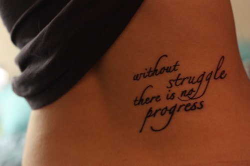 Love this the tattoo and the quote Also one of my biggest motivators is I