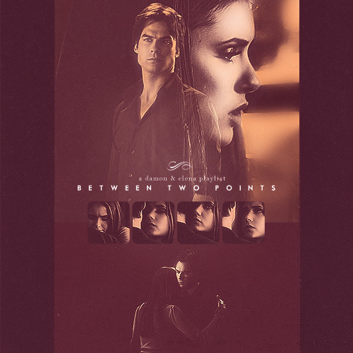 
playlist meme - damon &amp; elena - asked by marina-petrova + her-mione

Undone | Kat Tingey I stand by your side, the desire to touch you The smell of your skin leaves me rigid, and wanting Unable to render your mind, you’re a mystery A question A smile You breath and I am free Can I stay with you? Can I lead you away from the world that you know? Do I really deserve to be selfish like this?


Between Two Points | The Glitch Mob  The shortest distance Between two points Is the lineFrom me to you


No Way Out | Rie Sinclair Will time illuminate the stains And stop the pain The night you held me under a spell You know I cannot hide You’re the very thing unwinding me


Changed By You | Between The Threes And I am changed by you The more I get to know you The more I want you close to me And I’ll take care of you Please just say you’ll let me Forever be whatever you need


Chasing Cars | Snow Patrol If I lay here If I just lay here Would you lie with me and just forget the world?

