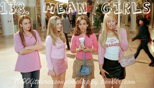 Mean Girls - (http://weheartit.com/entry/20457207)
