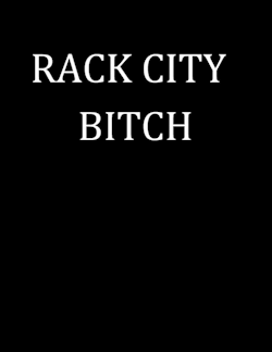 drizzyshoe:

RACK CITY BITCH
