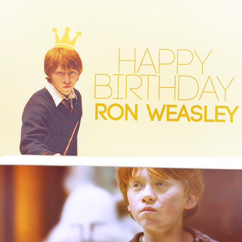 
Happy Birthday Ronald Bilius Weasley
