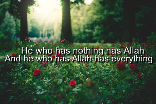 He who has Allah