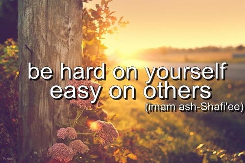 Be hard on yourself