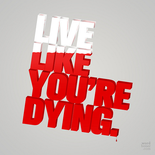 Live Like You're Dying